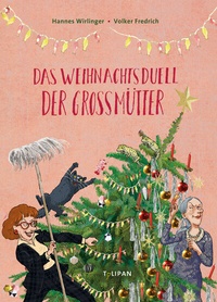 Abbildung von: Das Weihnachtsduell der Großmütter - TULIPAN