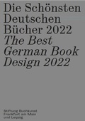 Cover: Die Sch&ouml;nsten Deutschen B&uuml;cher 2022 - Stiftung Buchkunst