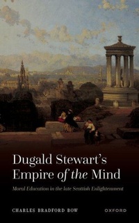 Abbildung von: Dugald Stewart's Empire of the Mind - Oxford University Press