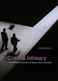 Bild: Criminal Intimacy - University of Chicago Press