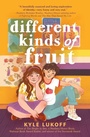 Cover: Different Kinds of Fruit - Bantam Books