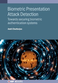 Abbildung von: Biometric Presentation Attack Detection - Institute of Physics Publishing