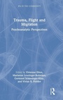 Cover: Trauma, Flight and Migration - Routledge