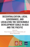Cover: Decentralization, Local Governance, and Localizing the Sustainable Development Goals in Asia and the Pacific - Routledge