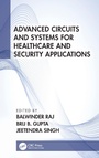Cover: Advanced Circuits and Systems for Healthcare and Security Applications - CRC Press
