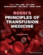 Cover: Rossi's Principles of Transfusion Medicine 6e - Wiley