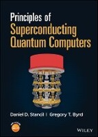 Bild vergrößern Bild: Principles of Superconducting Quantum Computers - Wiley