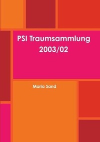 Abbildung von: PSI Traumsammlung 2003/02 - Lulu.com