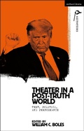 Cover: Theater in a Post-Truth World - Methuen Drama
