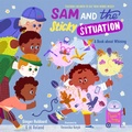 Cover: Sam and the Sticky Situation - New Growth Press
