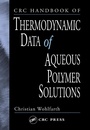 Cover: CRC Handbook of Thermodynamic Data of Aqueous Polymer Solutions - CRC Press