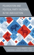 Cover: Polarization and Political Party Factions in the 2020 Election - Lexington Books
