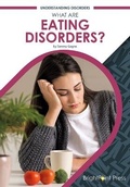 Cover: What Are Eating Disorders? - Brightpoint Press