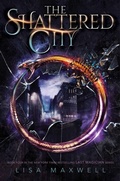 Cover: The Shattered City: Volume 4 - MARGARET K MCELDERRY BOOKS