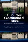 Cover: A Troubled Constitutional Future - Agenda Publishing