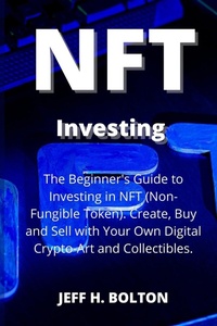 Abbildung von: NFT Investing - Jeff H. Bolton