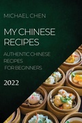 Cover: My Chinese Recipes 2022 - Michael Chen