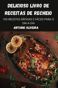 Abbildung von: Delicioso Livro de Receitas de Recheio - ANTONIO OLIVEIRA