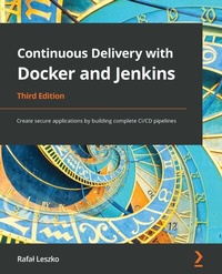 Abbildung von: Continuous Delivery with Docker and Jenkins, 3rd Edition - De Gruyter