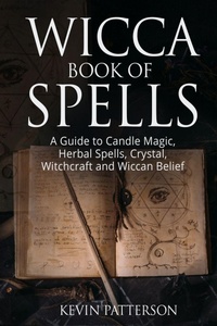 Enlarge image Cover: Wicca Book of Spells - Kevin Patterson