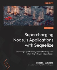 Enlarge image Cover: Supercharging Node.js Applications with Sequelize - Packt Publishing