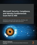 Cover: Microsoft Security, Compliance, and Identity Fundamentals Exam Ref SC-900 - Packt Publishing