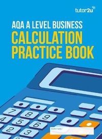 Abbildung von: AQA A Level Business Calculation Practice Book - Tutor2u Limited