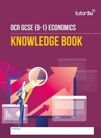 Abbildung von: OCR GCSE (9-1) Economics Knowledge Book - Tutor2u Limited