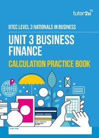 Abbildung von: BTEC Unit 3 Business Finance Calculation Practice Book - Tutor2u Limited