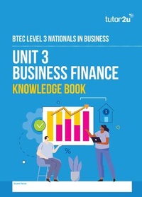 Abbildung von: BTEC National Business Unit 3: Knowledge Book (Business Finance) - Tutor2u Limited