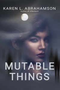 Enlarge image Cover: Mutable Things - Twisted Root Publishing