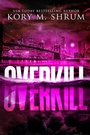 Cover: Overkill - Timberlane Press