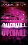 Cover: Overkill - Timberlane Press