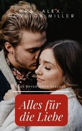Cover: Alles f&uuml;r die Liebe - BoD - Books on Demand