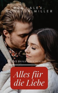 Enlarge image Cover: Alles für die Liebe - BoD - Books on Demand