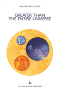 Cover: GREATER THAN THE ENTIRE UNIVERSE - Laack, van