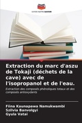 Cover: Extraction du marc d'aszu de Tokaji (dechets de la cave) avec de l'isopropanol et de l'eau. - International Book Market Service Ltd