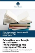 Cover: Extraktion von Tokaji-Aszu-Trester (Winzerabfaelle) mit Isopropanol-Wasser - International Book Market Service Ltd