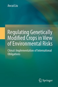 Abbildung von: Regulating Genetically Modified Crops in View of Environmental Risks - Springer