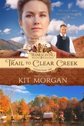 Cover: Trail to Clear Creek - Angel Creek Press