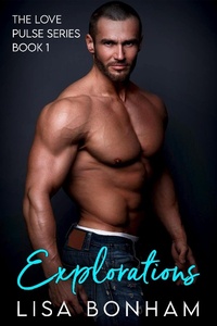 Enlarge image Cover: Explorations (The Love Pulse Series) - Lisa Bonham