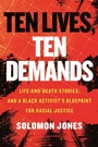 Cover: Ten Lives, Ten Demands - Beacon Press