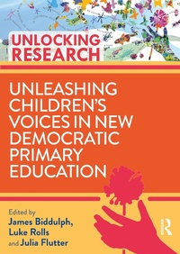 Abbildung von: Unleashing Children's Voices in New Democratic Primary Education - Routledge