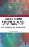 Cover: Changes in Jihadi Discourse in the Wake of the "Islamic State" - Routledge