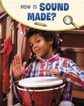 Cover: How Is Sound Made? - Raintree