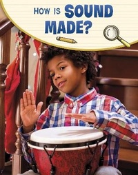 Enlarge image Cover: How Is Sound Made? - Raintree