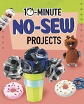 Cover: 10-Minute No-Sew Projects - Raintree