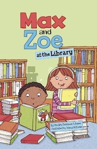 Enlarge image Cover: Max and Zoe at the Library - Raintree
