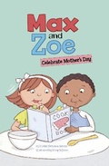 Cover: Max and Zoe Celebrate Mother's Day - Raintree