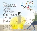 Cover: The Woman Who Turned Children into Birds - Walker Studio